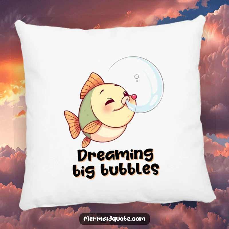 Funny fish pillow featuring a small, determined sea creature blowing a large, perfect bubble, adding a touch of motivational comfort.