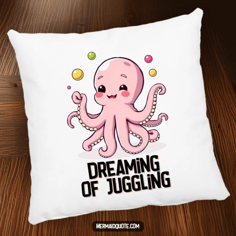 Funny pillow design of a cheerful octopus using its tentacles to juggle a sparkling assortment of colorful pearls, bringing smiles.
