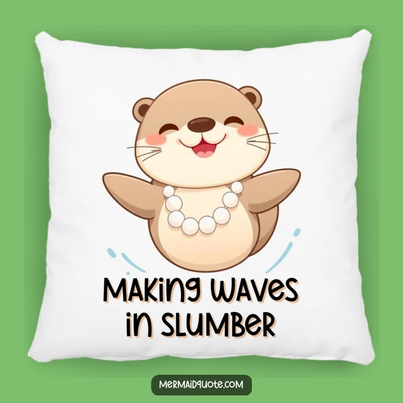 Funny Happy Sea Otter Pearl Pillow: Cozy Joyful Aquatic Decor