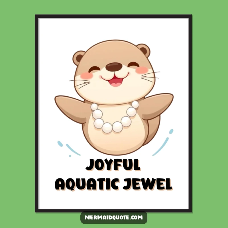 Funny Happy Sea Otter Pearl Digital Art: Instant Joyful Decor