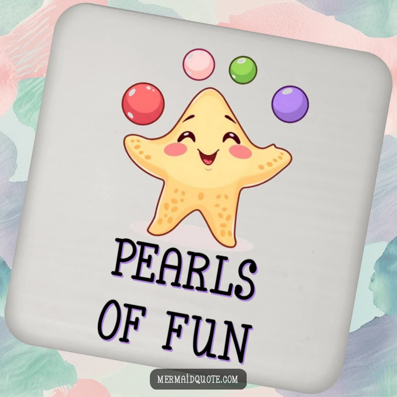 Funny Starfish Juggling Coaster: Small coaster featuring a playful starfish juggling pearls with a mischievous grin, protecting surfaces humorously.