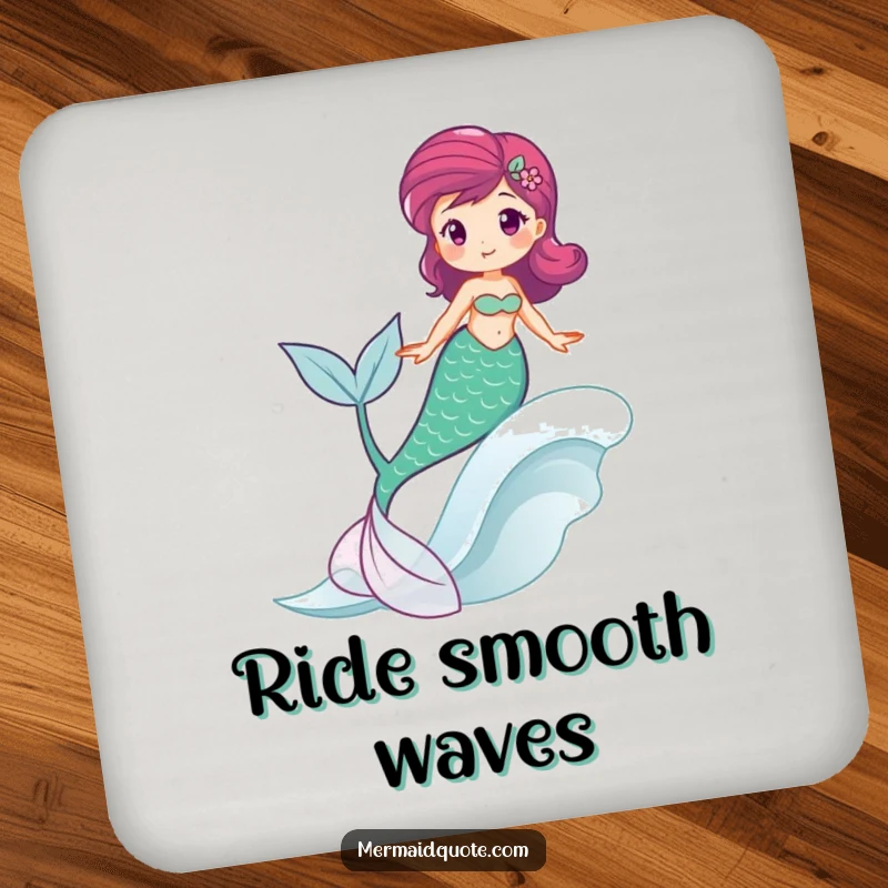 Funny drink coaster with a mermaid happily riding a wave, tail swishing, for joyful protection.