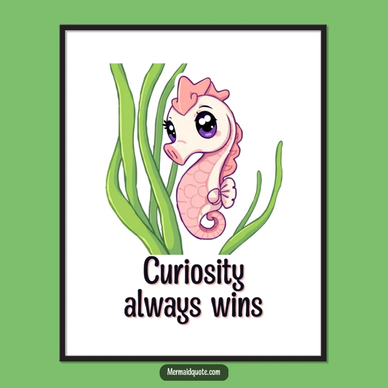 Funny Seahorse Poster: Decorate With Curious Oceanic Humor!