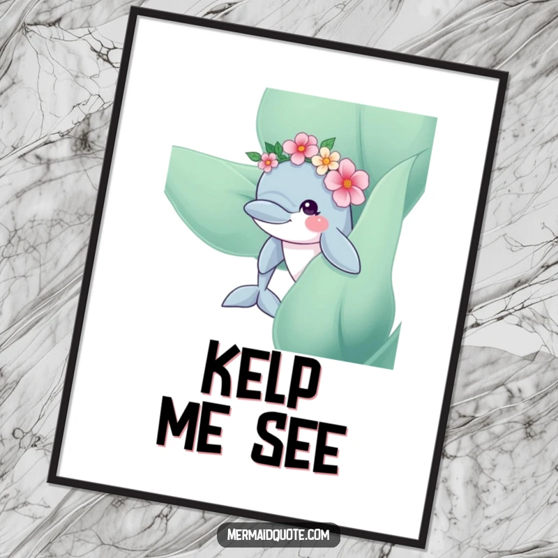 Funny Dolphin Flower Crown Poster: Enchanting wall art of a curious dolphin with a flower crown peeking from kelp, a serene scene.