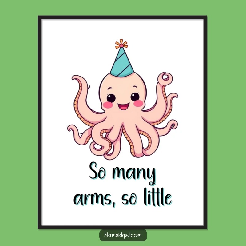 Funny Cheerful Octopus Party Poster: Festive Wall Art!