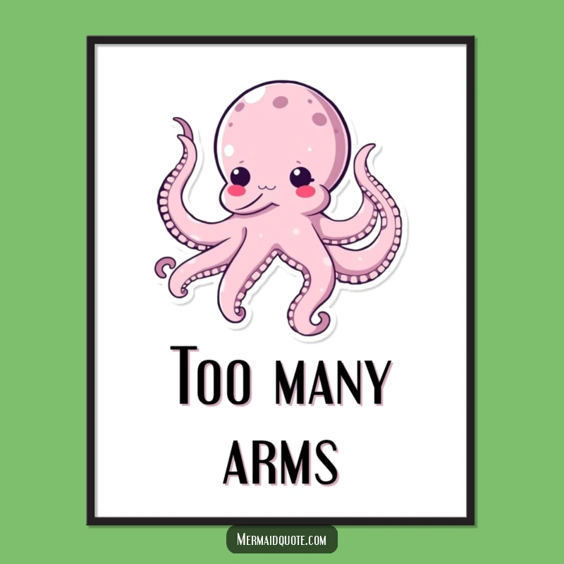 Funny Kawaii Octopus Poster - Hilarious Self-Tickling Art for Whimsical Wall Decor