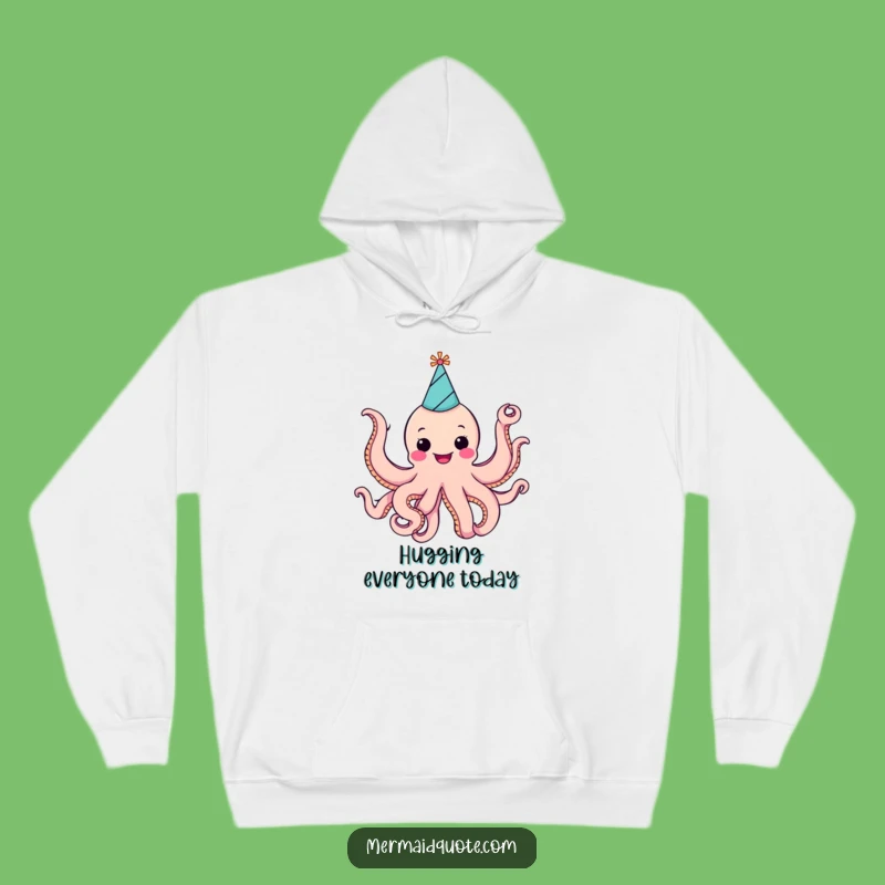 Funny Cheerful Octopus Party Hoodie: Stay Cozy & Celebrate!