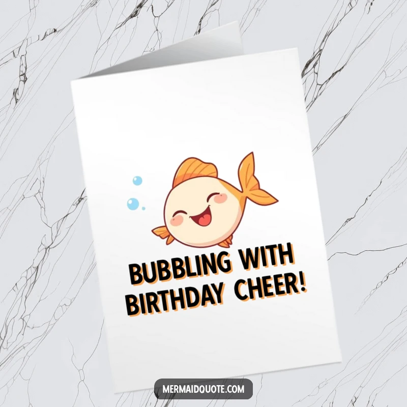 Funny Free Printable Birthday Card: A fish with a huge grin blows bubbles in a playful loop, wishing you a happy birthday.