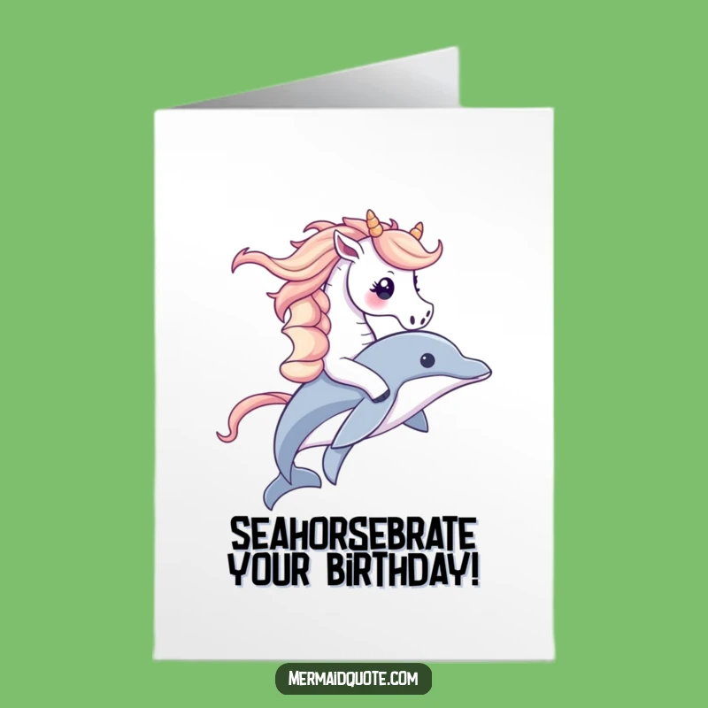 Free Printable Birthday Card: Cute Seahorse Dolphin Ride Funny Downloadable Gift