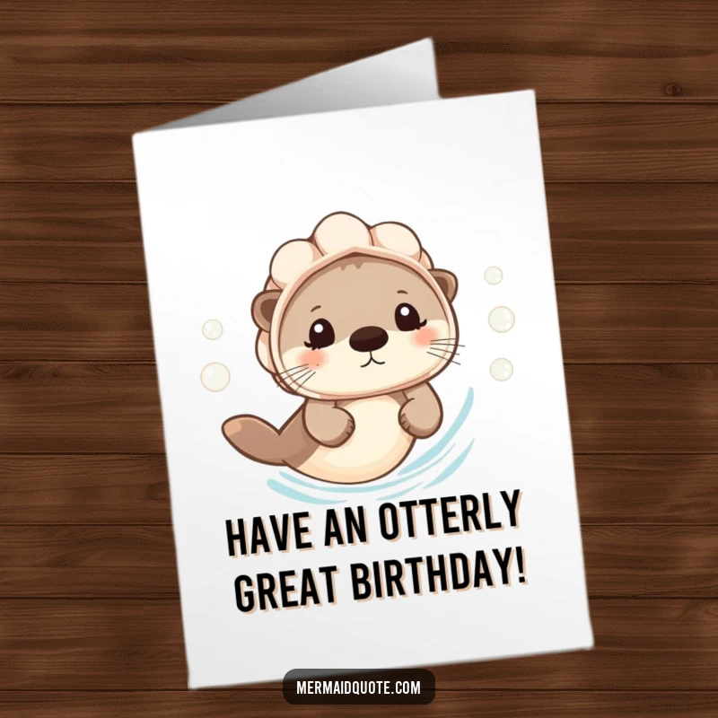 Funny Free Printable Birthday Card of a tiny otter in a seashell helmet swimming cheerfully, leaving bubbles.