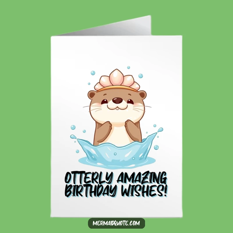 Free Printable Otter Birthday Card: Kawaii Splash Fun for Funny Downloadable Gifts