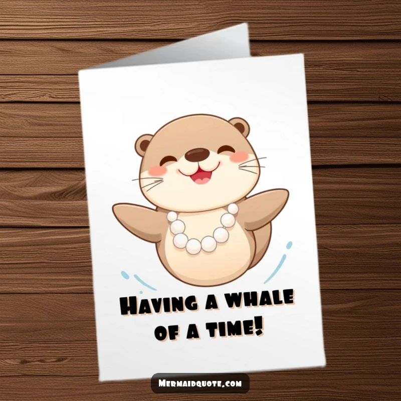 Funny Free Printable Birthday Card: A happy sea otter with a pearl necklace swimming joyfully.