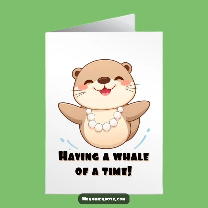 Free Printable Otter Birthday Card: Joyful Pearls, Funny Downloadable Gift