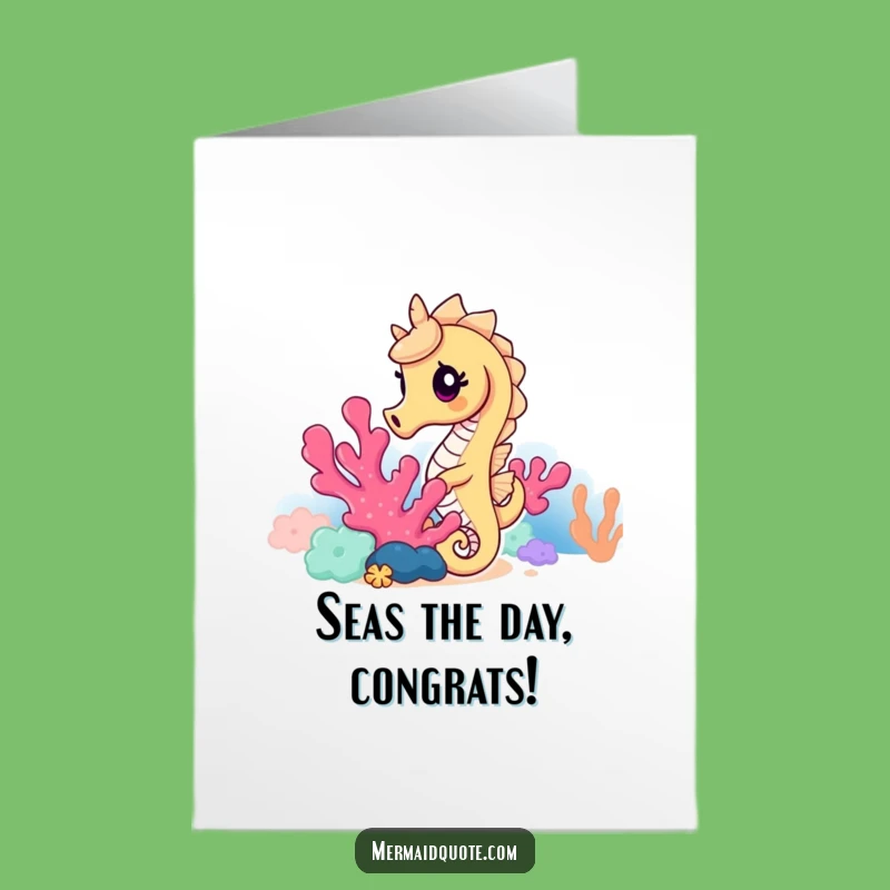 Free Printable Congrats Card: Curious Seahorse - Funny Downloadable Gift