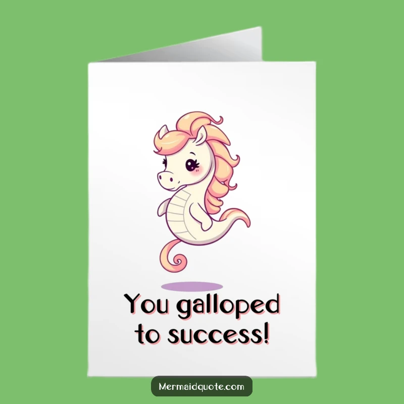 Free Printable Congrats Card: Seahorse Gallops, Humorous Downloadable Gift for Success