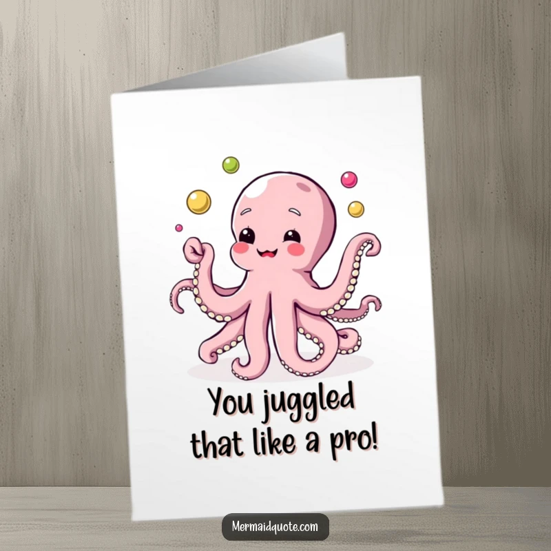 Funny Free Printable Congratulations Card: A skilled octopus juggles colorful pearls, celebrating your amazing achievement with flair.