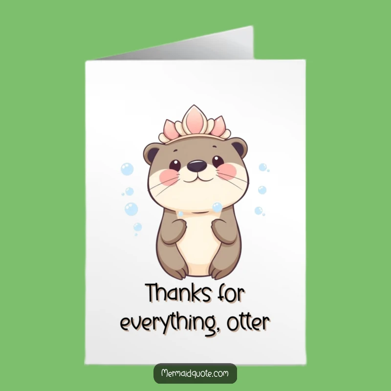 Free Printable Thank You Card: Kawaii Otter's Bubble Thanks for Your Kindness