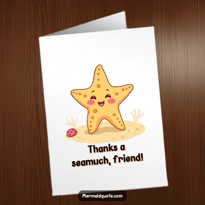 Funny Free Printable Thank You Card of a cheerful starfish doing a little dance on the sand, conveying sincere thanks.