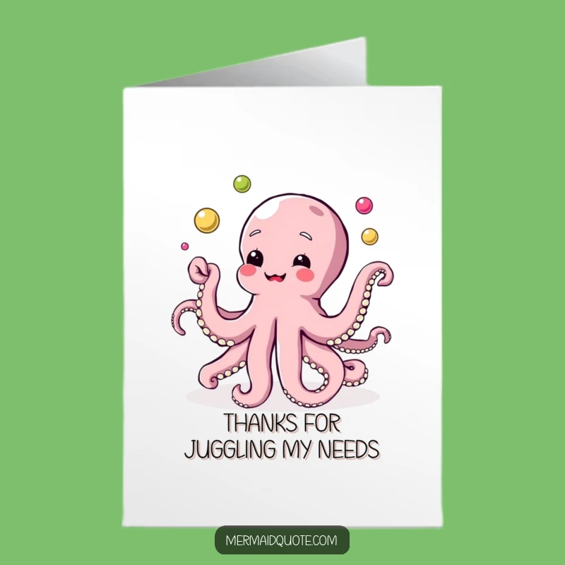 Free Printable Thank You Octopus Card - Juggling Thanks, Downloadable & Humorous