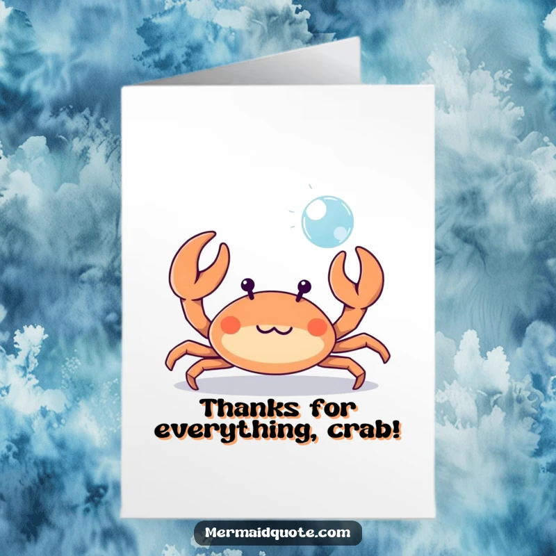 Funny Free Printable Thank You Card with a tiny crab waving at a bubble, a cute and funny thank you. Downloadable art.