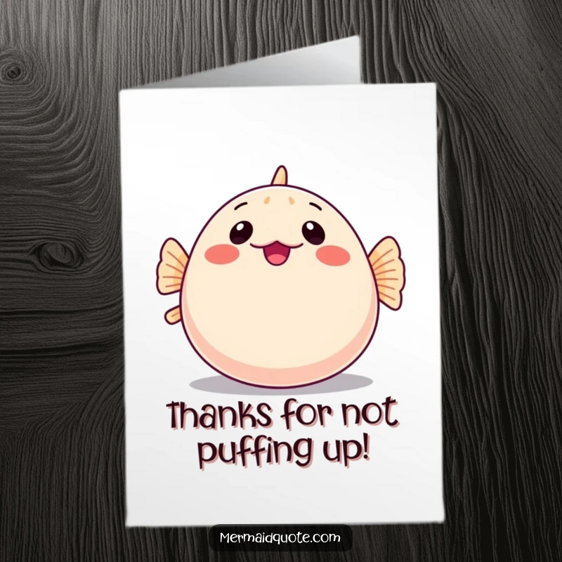 Funny Free Printable Pufferfish Thank You Card: A pufferfish comically inflates, sending a big, round thank you.