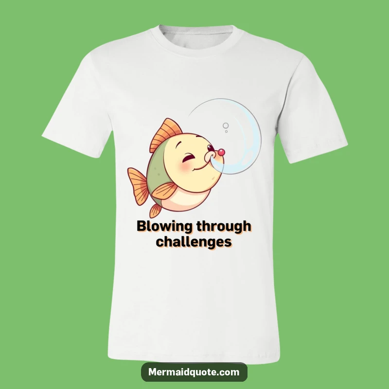 Funny Determined Fish Bubble Tee - Motivational Ocean Shirt