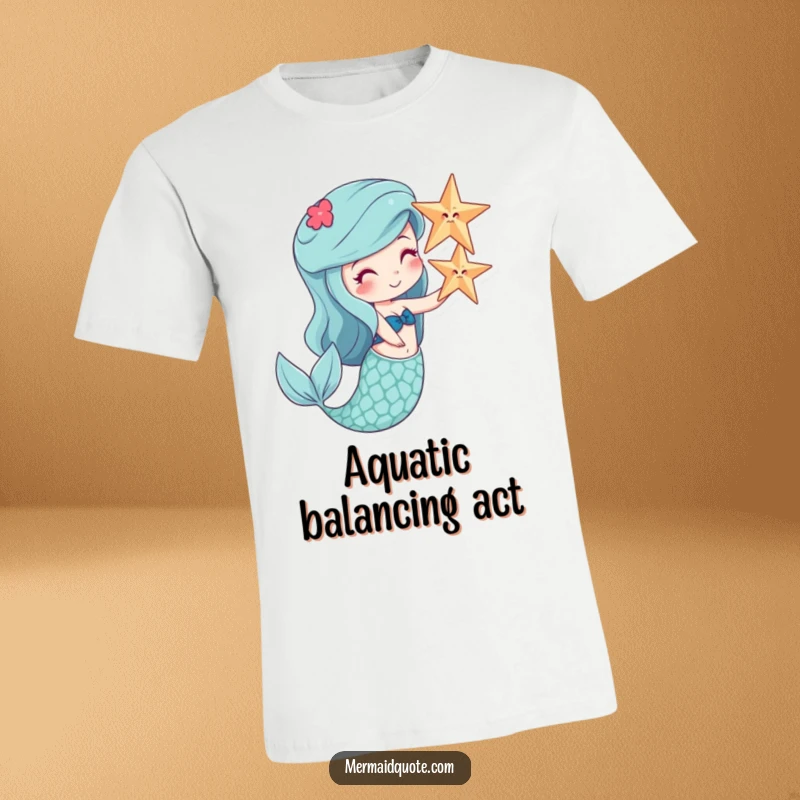 Funny t-shirt with a joyful mermaid balancing a starfish on her nose, showcasing aquatic comedy.